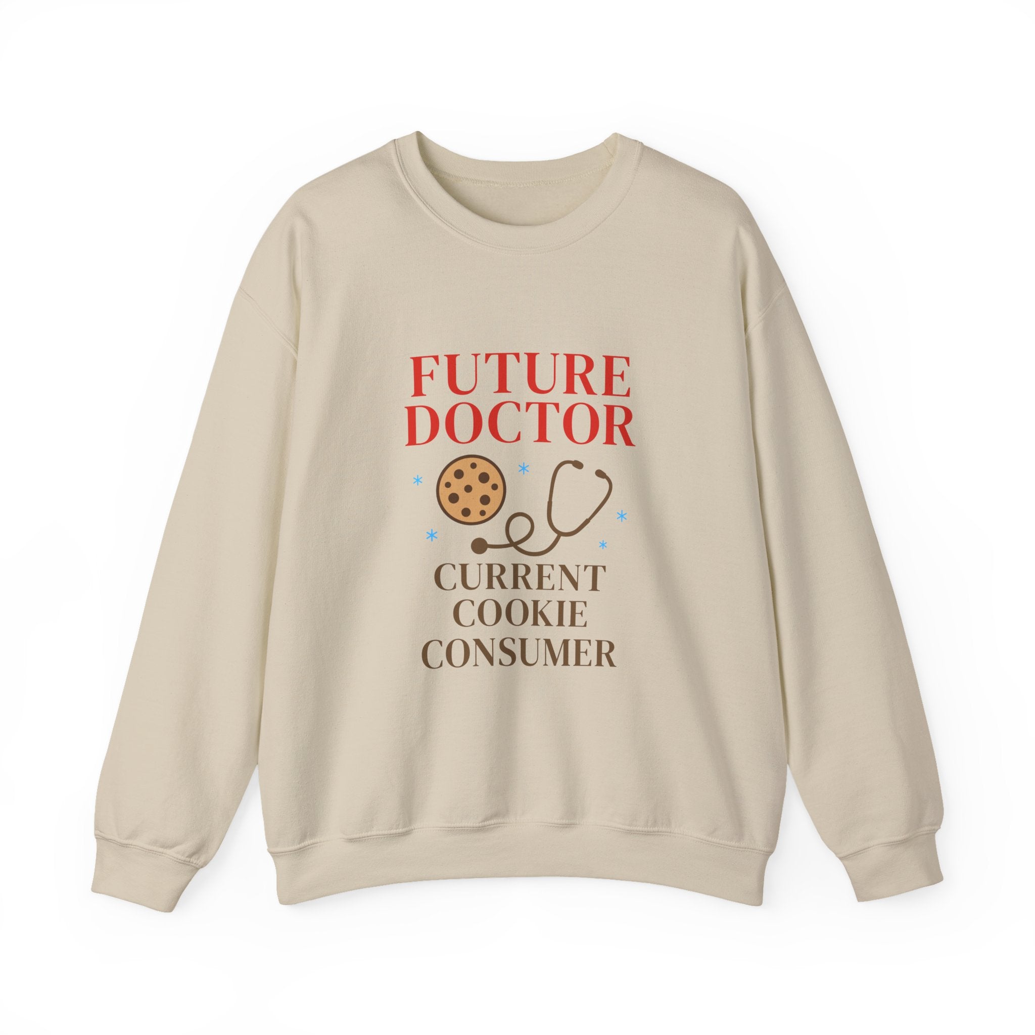 "Future Doctor Current Cookie Consumer" Cute Medical Student Crewneck