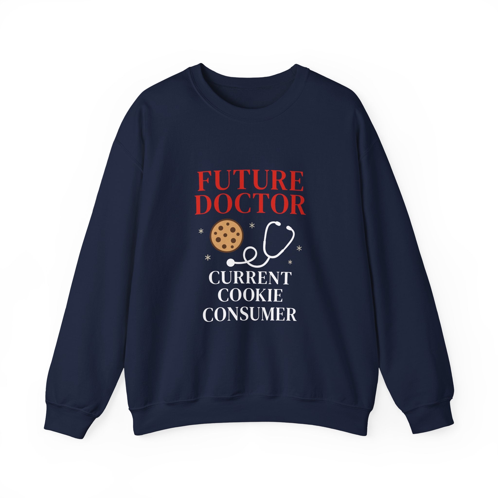 "Future Doctor Current Cookie Consumer" Cute Medical Student Crewneck