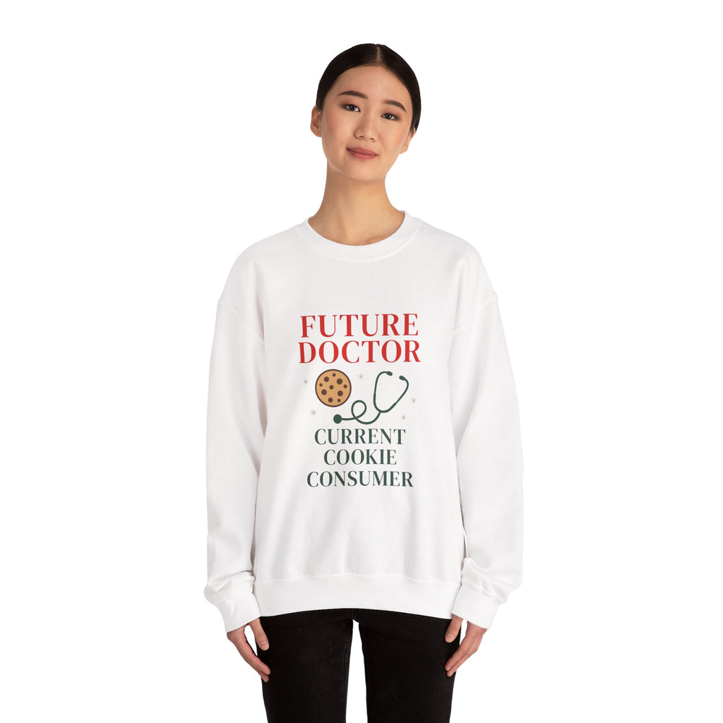 "Future Doctor Current Cookie Consumer" Cute Medical Student Crewneck