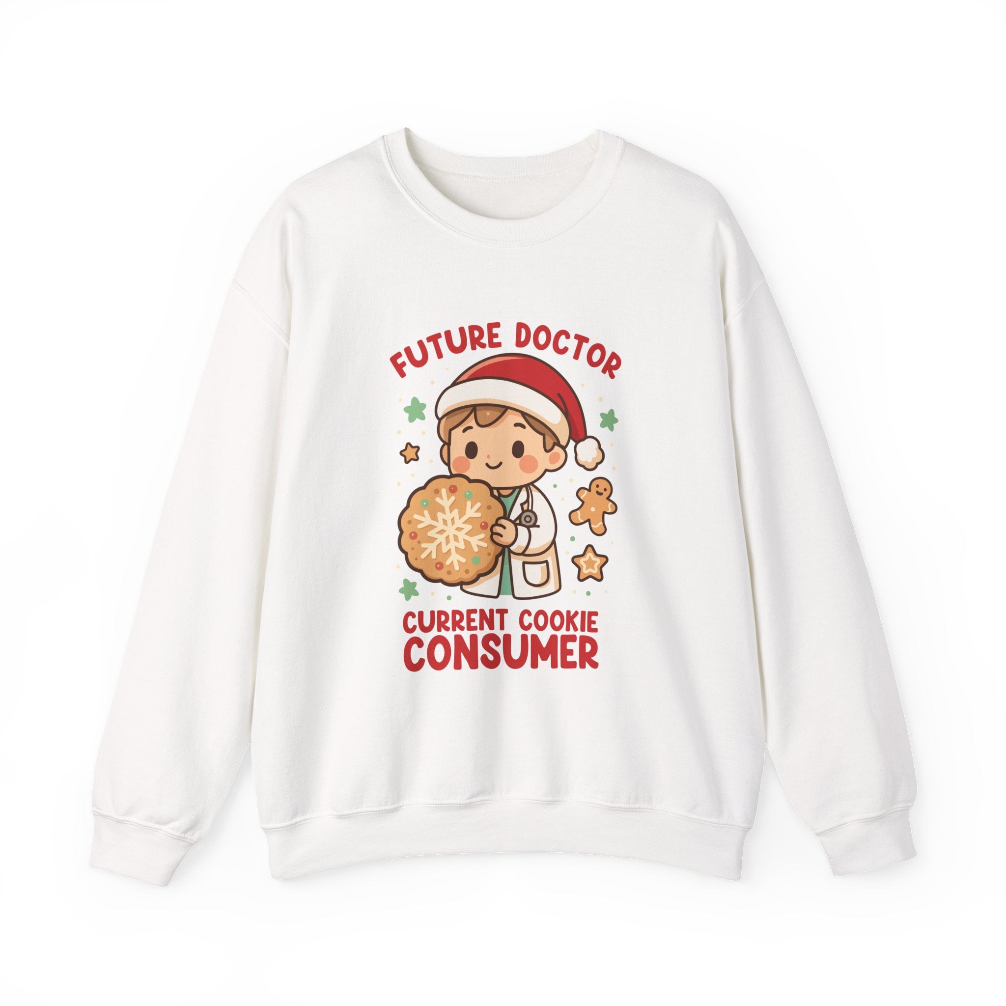 Future Doctor & Current Cookie Consumer Sweatshirt