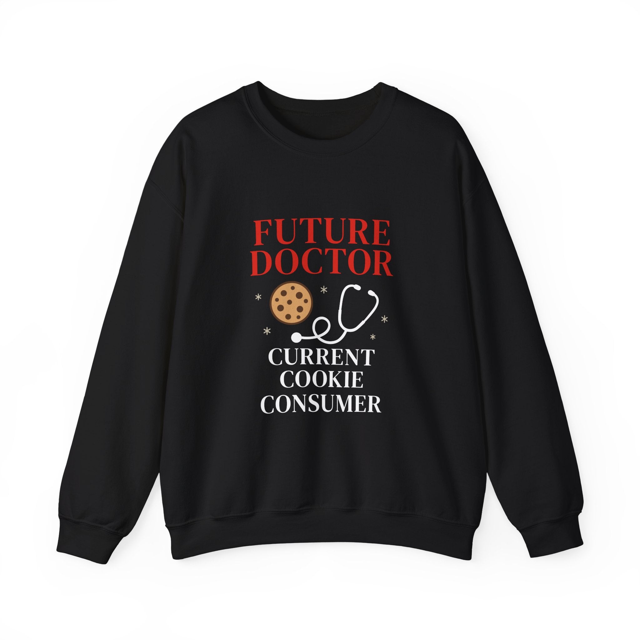 "Future Doctor Current Cookie Consumer" Cute Medical Student Crewneck
