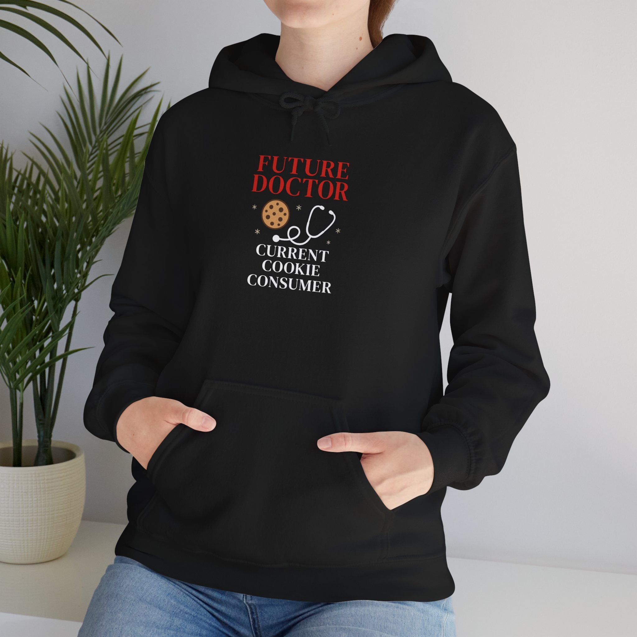 Future Doctor & Current Cookie Consumer Hoodie