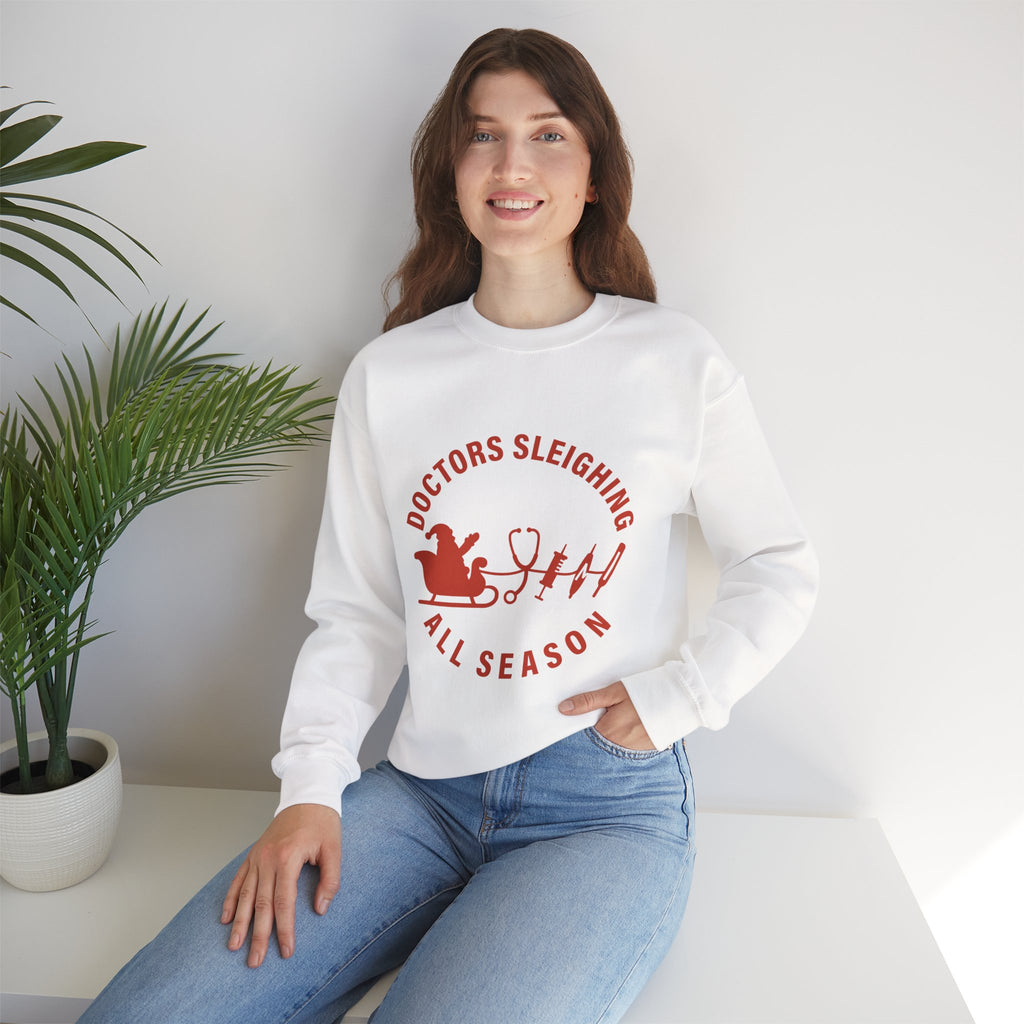 "Doctors Sleighing All Season" Medical Holiday Crewneck