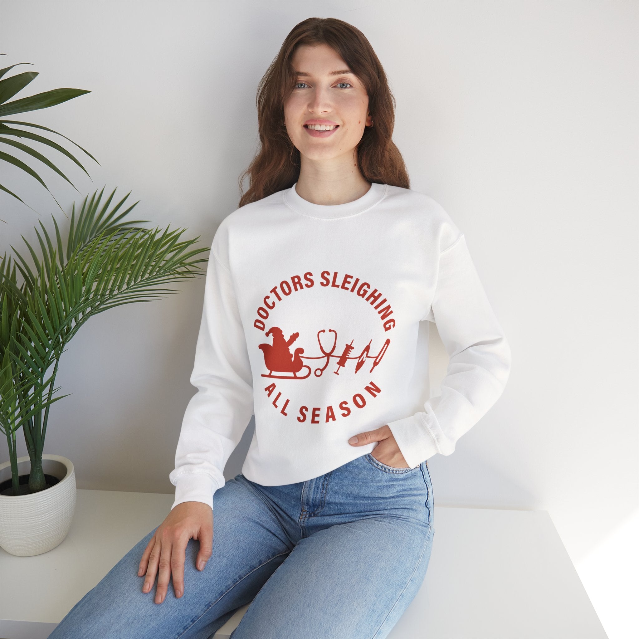 "Doctors Sleighing All Season" Medical Holiday Crewneck