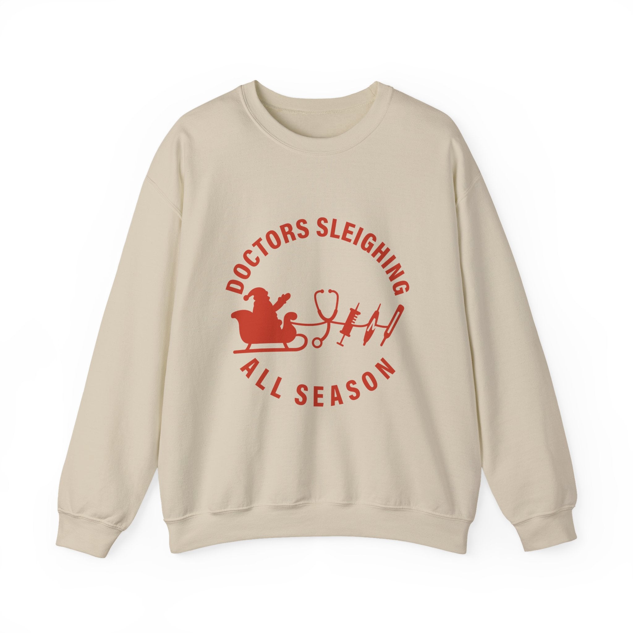 "Doctors Sleighing All Season" Medical Holiday Crewneck