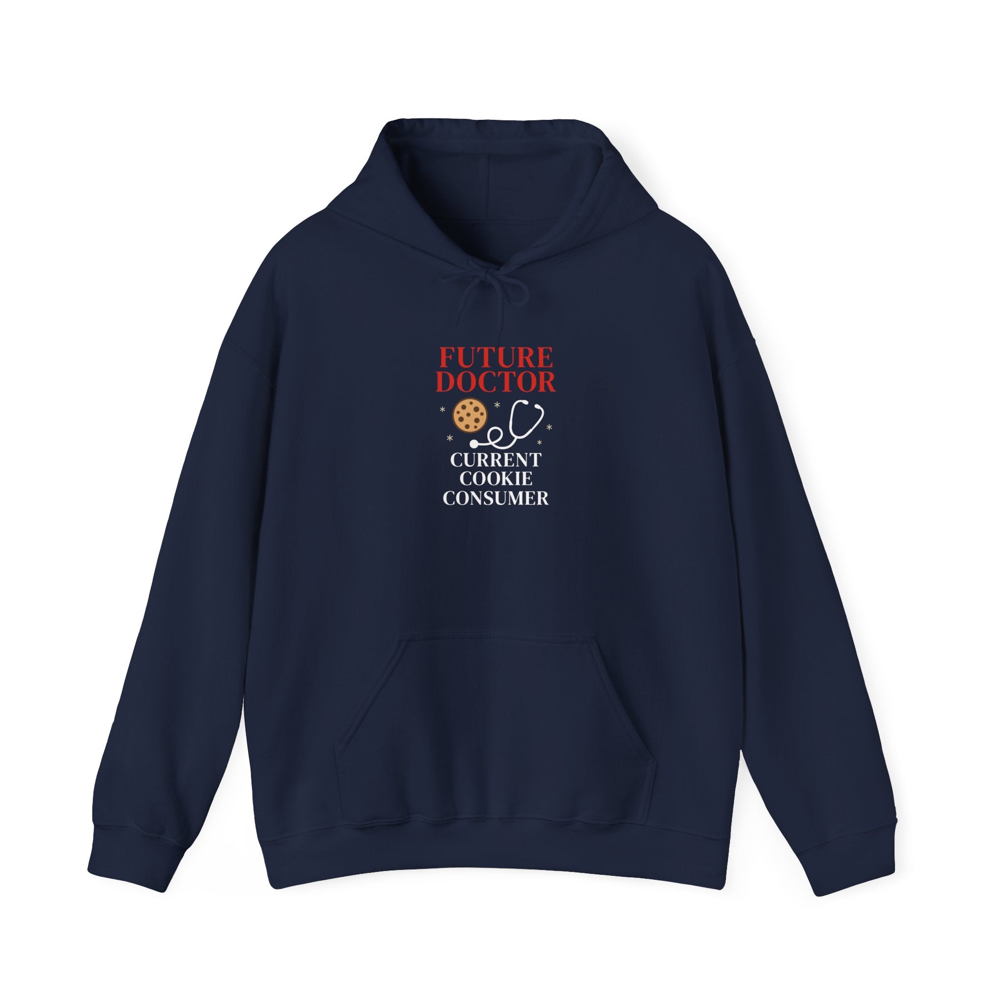 Future Doctor & Current Cookie Consumer Hoodie