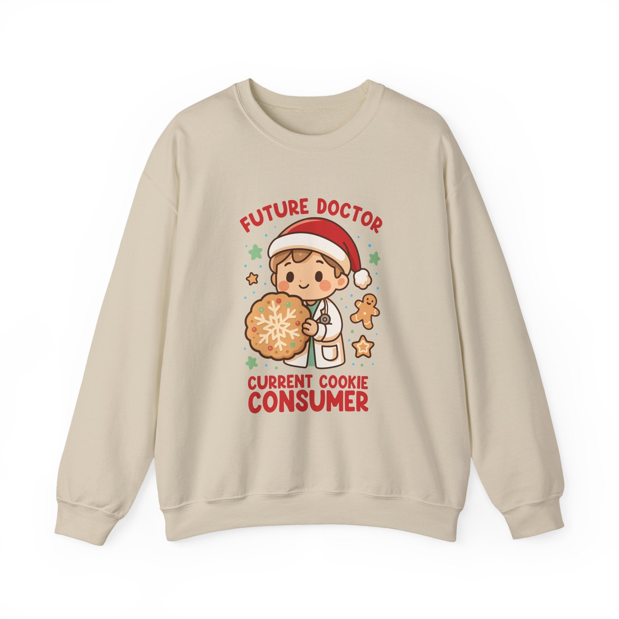 Future Doctor & Current Cookie Consumer Sweatshirt
