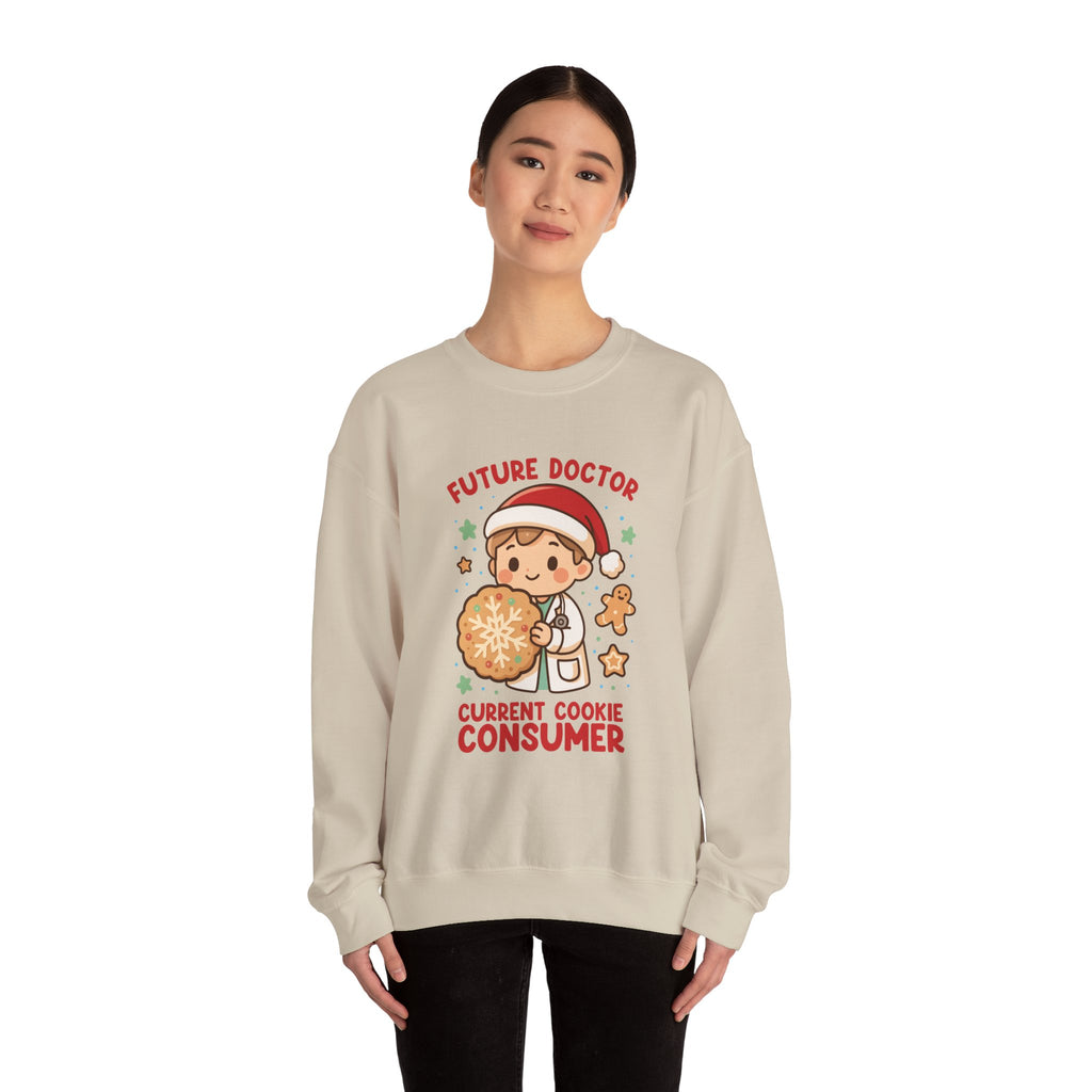 Future Doctor & Current Cookie Consumer Sweatshirt